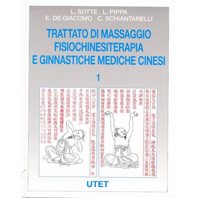 Trattato di massaggio, fisiochinesiterapia e ginnastiche mediche cinesi